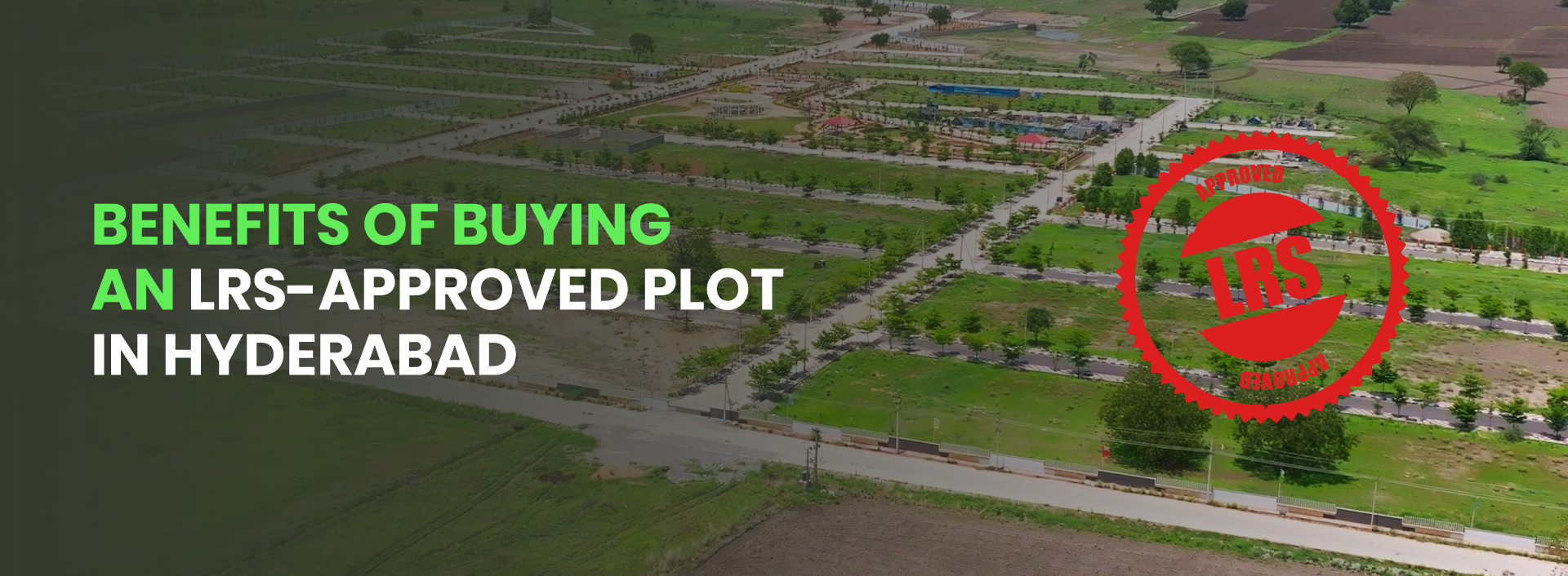 benefits-buying-lrs-approved-plot-hyderabad