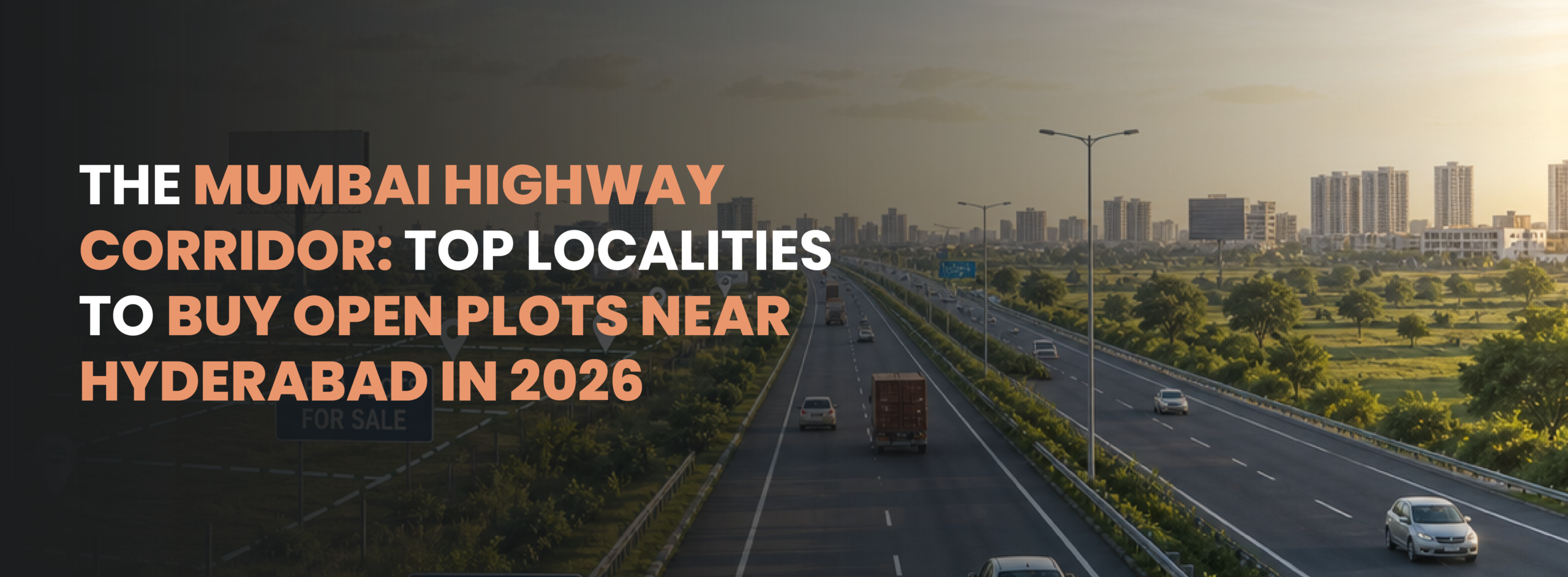 The Mumbai Highway Corridor: Top Localities to Buy Open Plots Near Hyderabad in 2026