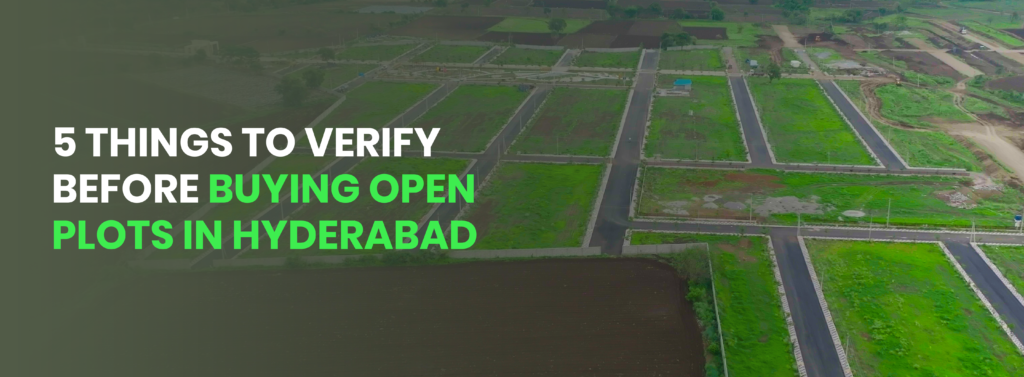 5 Things to Verify Before Buying Open Plots in Hyderabad