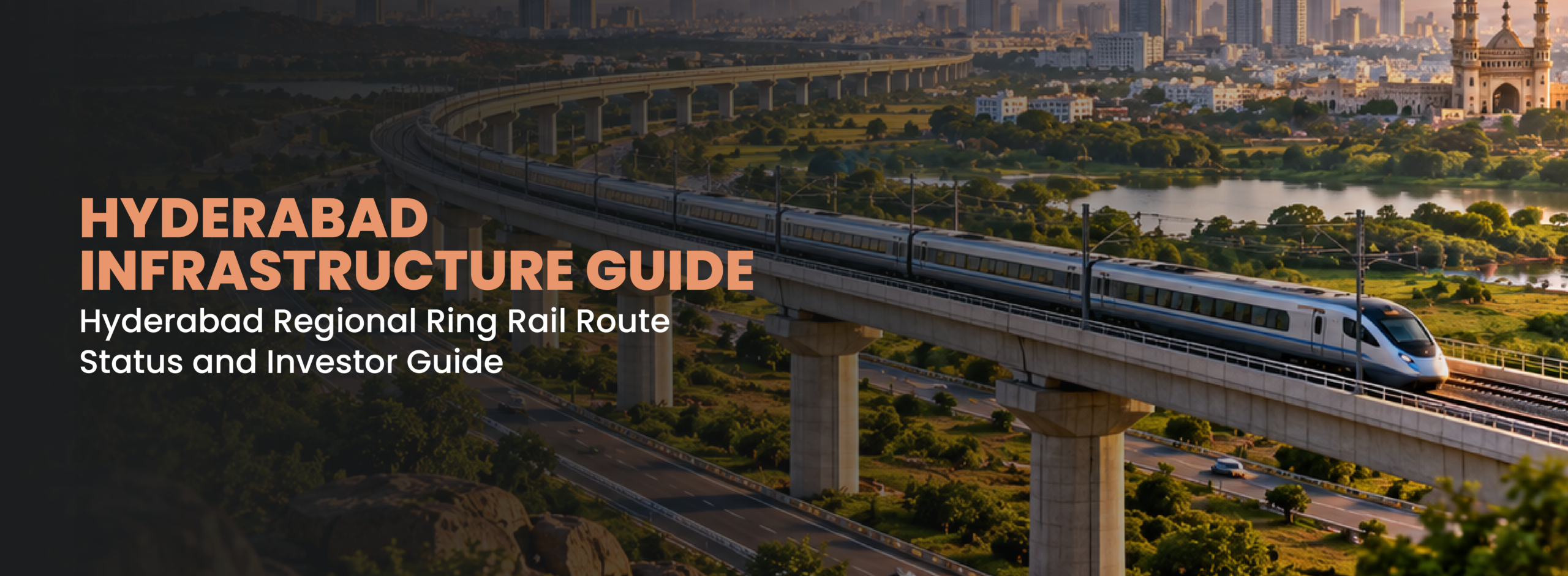 Hyderabad Regional Ring Rail: Route Status & Investor Guide